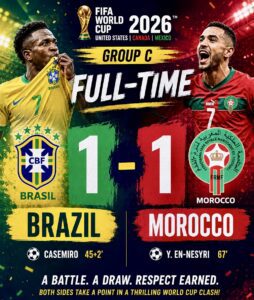 Brazil vs Morocco FIFA World Cup 2026: Atlas Lions Hold Brazil in Thrilling 1-1 Group C Draw